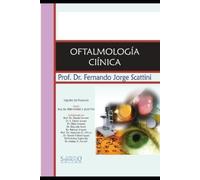 Fernando J Scattini Oftalmologia Clínica (Tascabile)