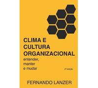 Fernando Lanzer Clima e Cultura Organizacional (Tascabile)