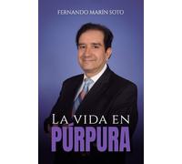 Fernando Marín Soto La vida en púrpura (Tascabile)
