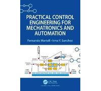 Fernando Martell Ir Practical Control Engineering for Mechatronics a (Tascabile)