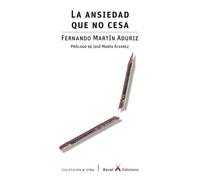 Fernando Martin Aduriz La ansiedad que no cesa (Tascabile)