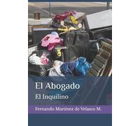 Fernando Martínez de Velasco M El Abogado (Tascabile) El Abogado