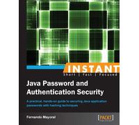 Fernando Mayoral Instant Java Password and Authentication Security (Tascabile)