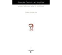 Fernando Mendoça Fava Leonardo Coimbra e a I República (Tascabile) República