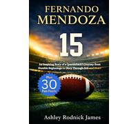 FERNANDO MENDOZA: An Inspiring Story of a Quarterback’s Journey from Humble Beginnings to Glory Through Grit and Heart