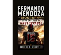 FERNANDO MENDOZA BIOGRAPHY: FROM UNDERDOG TO UNSTOPPABLE