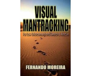 Fernando Moreir Visual Mantracking for Law Enforcement and Search an (Tascabile)