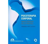 Fernando Ortiz Lachica Psicoterapia Corporal (Tascabile)