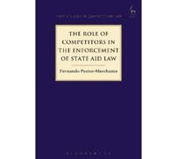 Fernando Pastor- The Role of Competitors in the Enforcement of Stat (Tascabile)