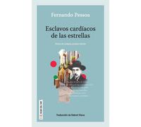 Fernando Pessoa Esclavos cardíacos de las estrellas (Tascabile)