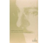 Fernando Pessoa - escritos autobiográficos, automáticos e de reflexão pessoal (Em Portuguese do Brasil)