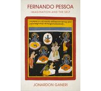 Fernando Pessoa: Imagination and the Self