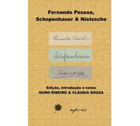 Fernando Pessoa, Schopenhauer & Nietzsche