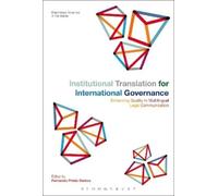 Fernando Prieto R Institutional Translation for International Govern (Tascabile)