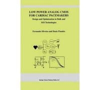 Fernando Silveira Denis Fla Low Power Analog CMOS for Cardiac Pacema (Tascabile)