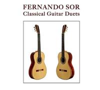 Fernando Sor Fernando Sor (Tascabile) Composers' Masterworks for Guitar Duet