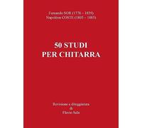 Fernando Sor-Napoléon Coste. 50 studi per chitarra