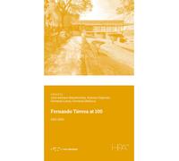 Fernando Távora at 100. 1923-2023 - Bellucci G. (cur.); Esposito A. (cur.)...