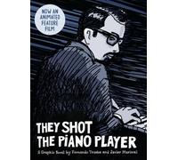 Fernando Trueba They Shot the Piano Player (Copertina rigida)