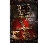 Fernando Trujil La Biblia de los Caídos. Tomo 1 del testamento de So (Tascabile)