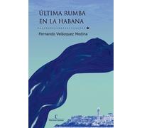 Fernando Velazquez Ultima rumba en La Habana (Tascabile)