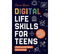 Ferne Bowe Digital Life Skills for Teens (Tascabile)