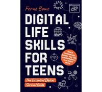 Ferne Bowe Digital Life Skills for Teens (Tascabile)