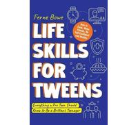 Ferne Bowe Life Skills for Tweens (Copertina rigida)