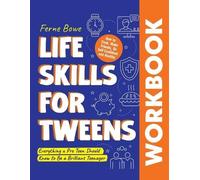 Ferne Bowe Life Skills for Tweens WORKBOOK (Tascabile)