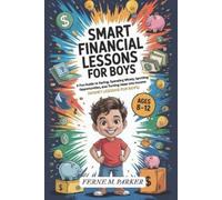 Ferne M Parker Smart Financial Lessons for Boys 8-12 Year Olds (Tascabile)