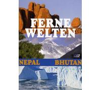 Ferne Welten - Nepal/Bhutan