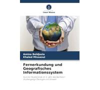 Fernerkundung und Geografisches Informationssystem: Kurs für Studierende im 3. Jahr des Bachelor-Studiengangs Ökologie und Umwelt