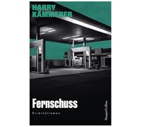 Fernschuss: Kriminalroman | Der neue Kriminalroman von Harry Kämmerer I Krimireihe Mangfall ermittelt jetzt integriert in die Mader-Reihe