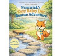 Fernwick’s Cozy Rainy Day Rescue Adventure: 40 Cozy Coloring Scenes + Read-Aloud Mini-Story