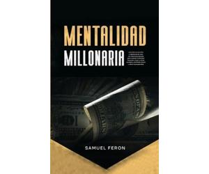 Feron Samuel Mentalidad Millonaria (Tascabile)