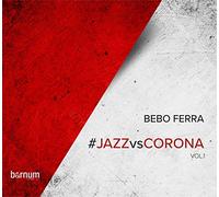 Ferra Bebo - Jazz Vs Corona Vol.1