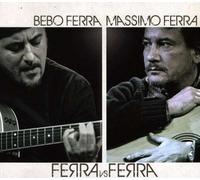 Ferra Vs Ferra - Bebo Ferra & Massimo Ferra CD
