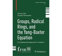 Ferran Cedó Leandro Groups, Radical Rings, and the Yang-Baxte (Copertina rigida)