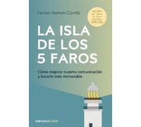 Ferran Ramon-Co La isla de los 5 faros: Cómo mejorar nuestra comunic (Tascabile)