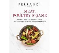 FERRANDI Paris Meat, Poultry & Game (Copertina rigida)