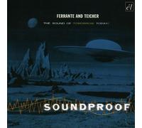 Ferrante And Teicher - Soundproof The Sound Of Tomorrow T