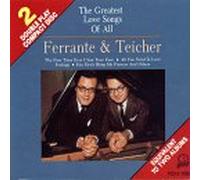 Ferrante & Teicher - Greatest Love Songs of All