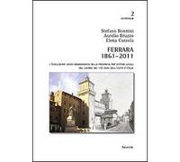 Ferrara 1861-2011. L'evoluzione socio-demografica della provincia per sistemi locali del lavoro nei 150 anni dall'unità d'Italia