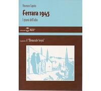 Ferrara 1945. I giorni dell'odio