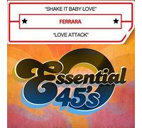 Ferrara - Shake It Baby Love / Love Attack