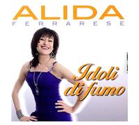 Ferrarese, Alida - Idoli Di Fumo