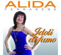 Ferrarese, Alida - Idoli Di Fumo