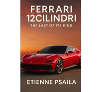 Ferrari 12Cilindri: The Last of Its Kind