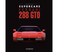 FERRARI 288 GTO SUPERCARS - EDIZ. ITALIANA E INGLESE - DEROSA GAETANO - Nada