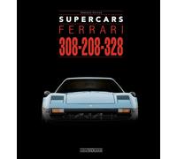 Ferrari 308-208-328. Supercars. Ediz. italiana e inglese - 2025 -